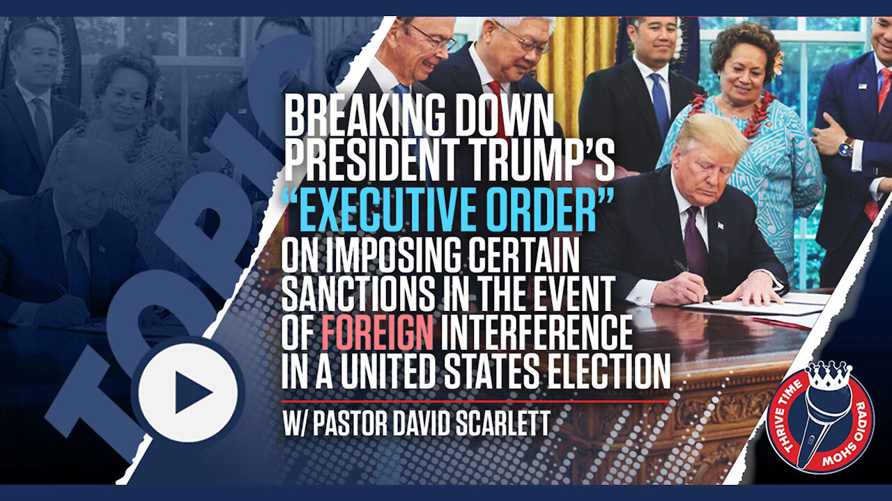 Pastor David Scarlett | Breaking Down Trump's Executive Order