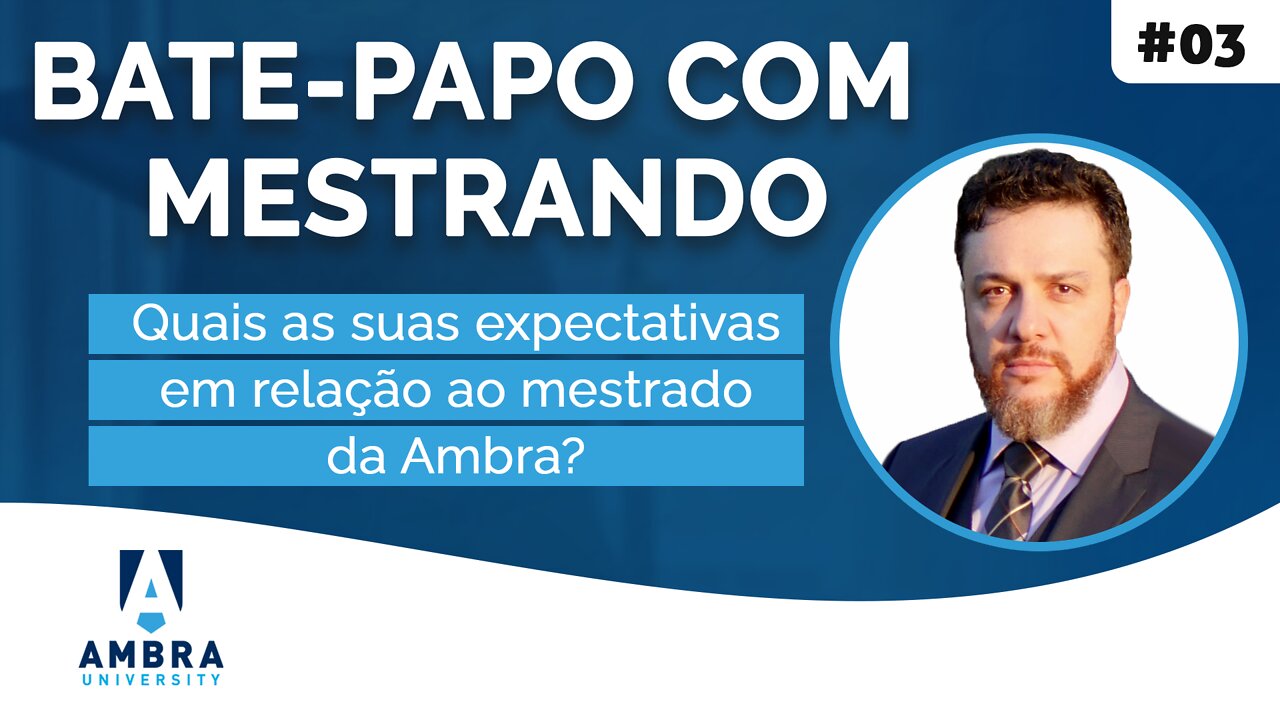 Marcus Magalhães comenta sobre os cursos da Ambra - #01 Bate-papo com Mestrando