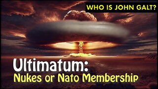 MONKEY WERX- SITREP. Ultimatum: Nukes or NATO Membership. JGANON, SGANON, CLIF HIGH