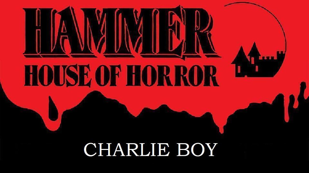 HAMMER HOUSE OF HORROR Episode 06 CHARLIE BOY in HD Oct 18, 1980