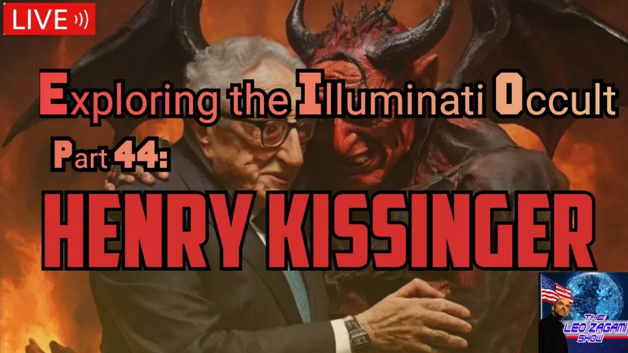 Exploring the Illuminati Occult Part 44: Henry Kissinger