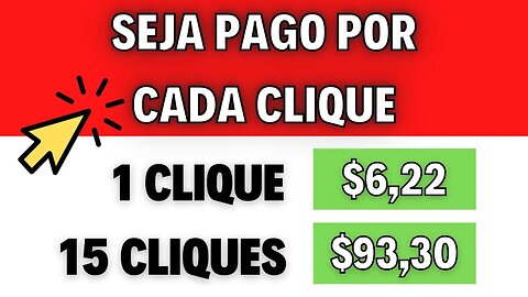 Receba +$6,22 Por CLIQUE a Cada 60 Segundos! (NOVO MÉTODO) Ganhar Dinheiro Online 2023