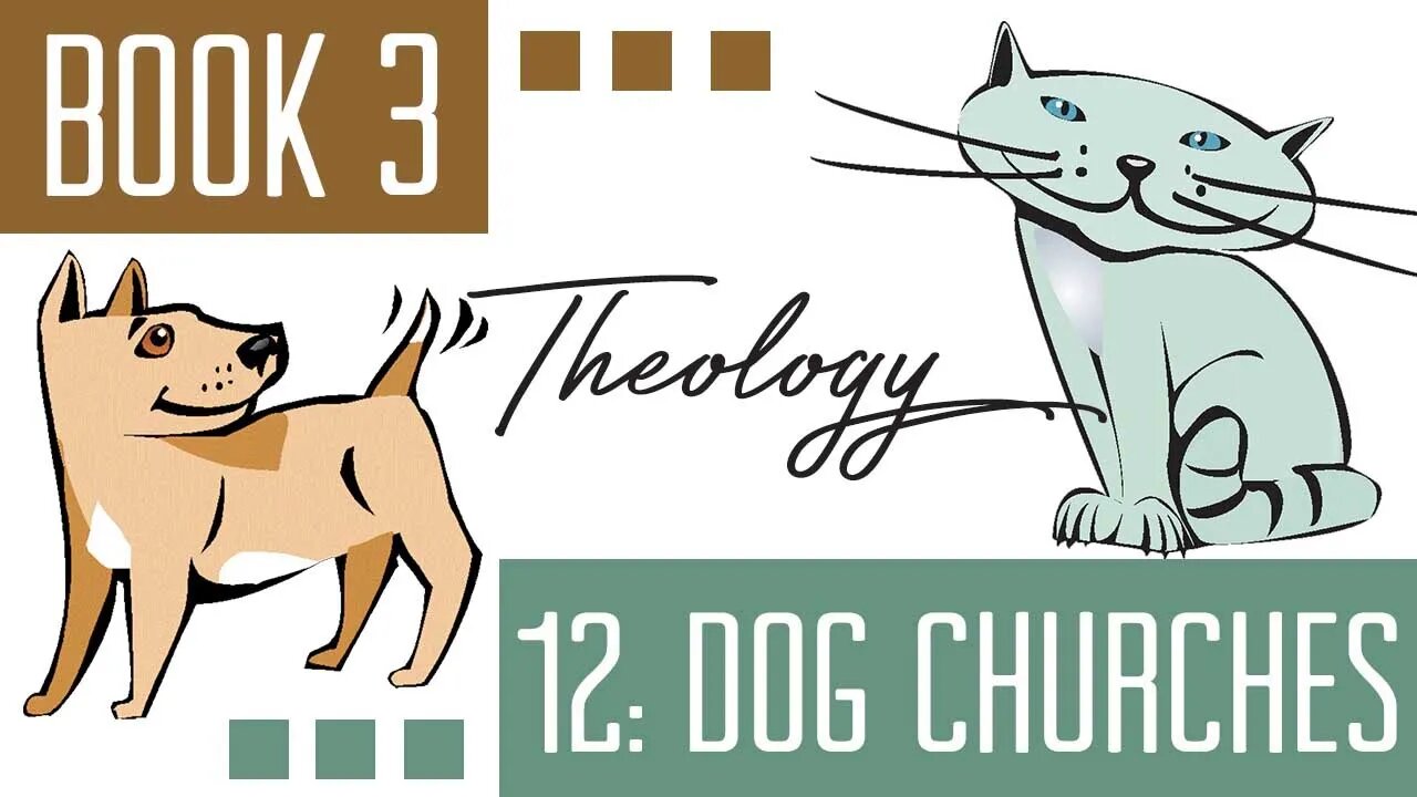 MTB Book 3 Chapter 12 Characteristics of a Dog Church