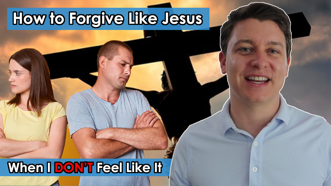 How To Forgive Like God When I Don't Feel Like Forgiving Them | What Is The Secret To Forgiveness?