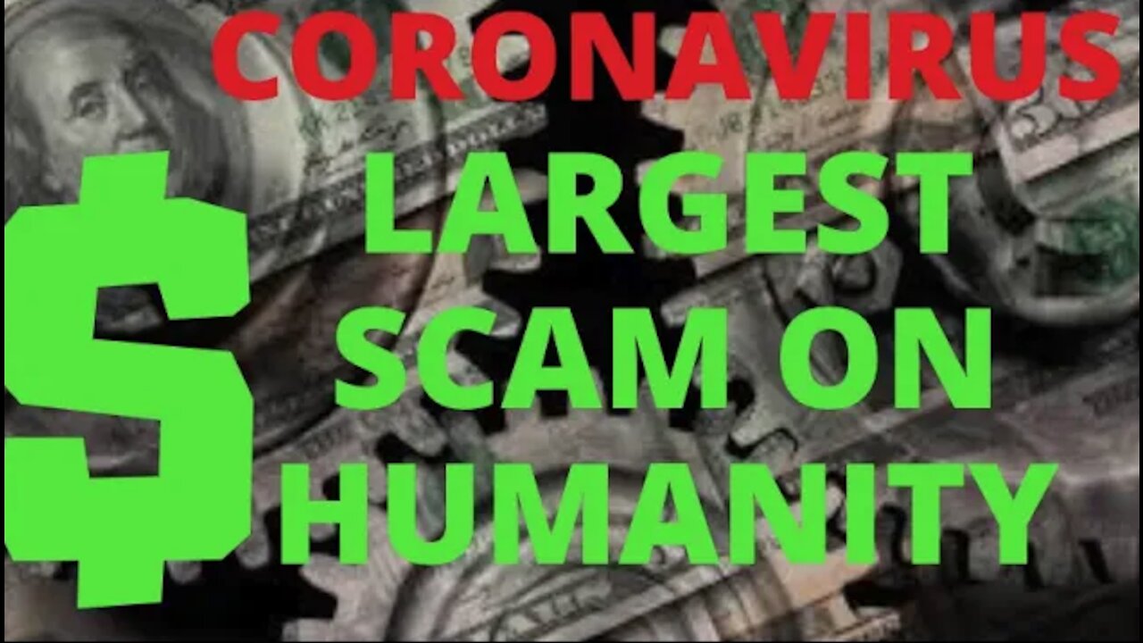 Ep.11 | CORONAVIRUS: THE LARGEST SCAM LAUNCHED ON HUMANITY FOR POPULATION CONTROL AND GREED