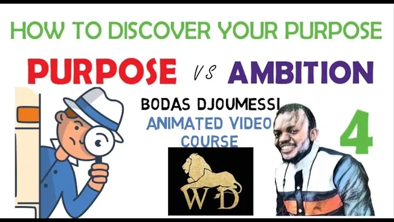 04 HOW TO DISCOVER YOUR PURPOSE || PURPOSE VS AMBITION || VIDEO COURSE || HTDYP