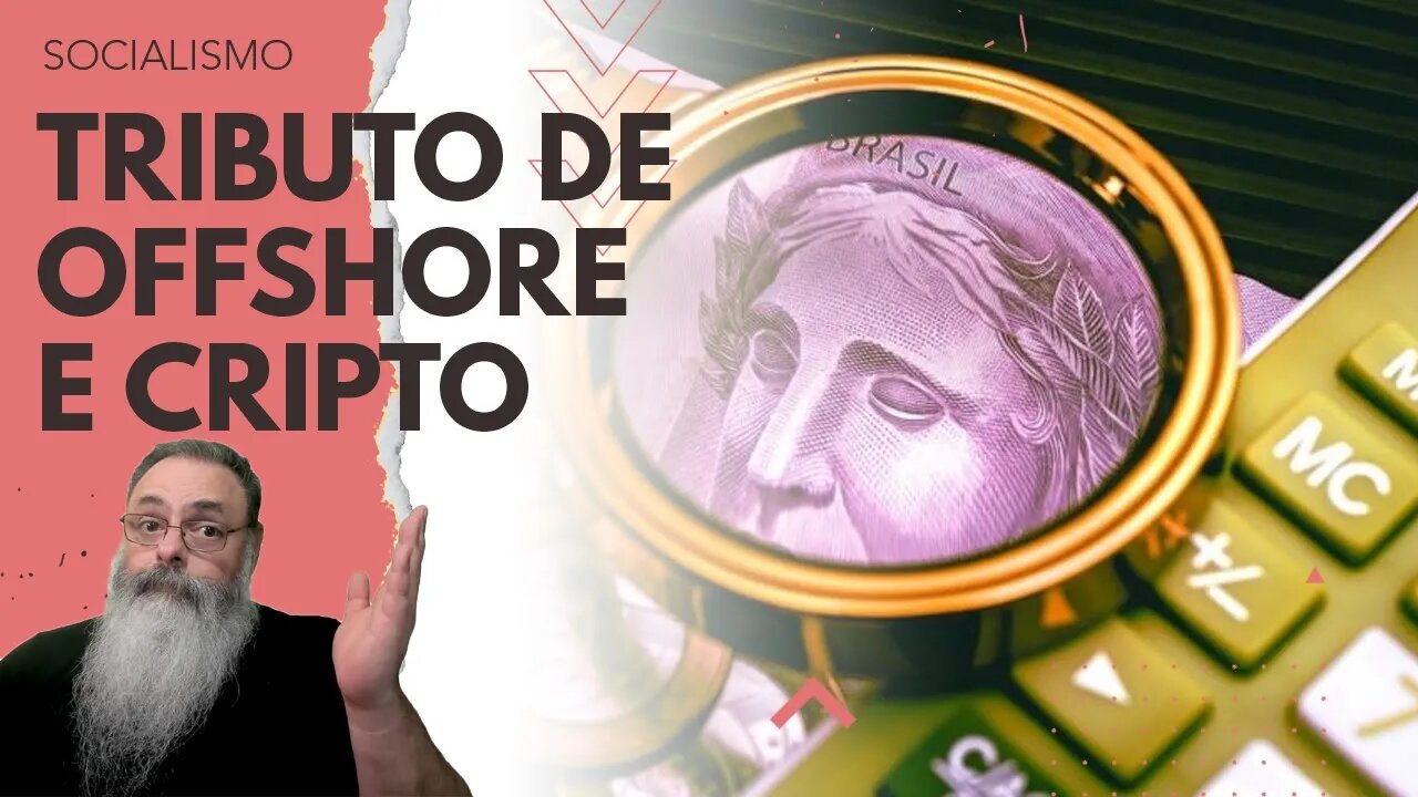 MP que TRIBUTA OFFSHORE é ALTERADA para INCLUIR TRIBUTO em MAIS UM MONTE de COISA, até CRIPTO!