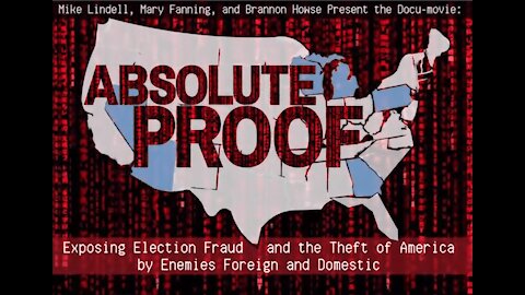 ABSOLUTE PROOF OF ELECTION FRAUD- MIKE LINDELL