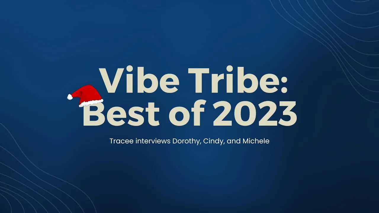 Vibe Tribe - Best of 2023