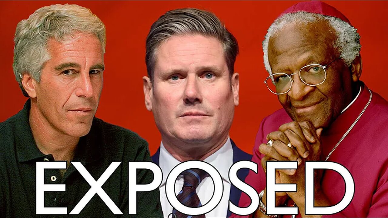 Keir Starmer's Craven Hypocrisy. Desmond Tutu, & Keir Starmer, The Friend of Jeffery Epstein