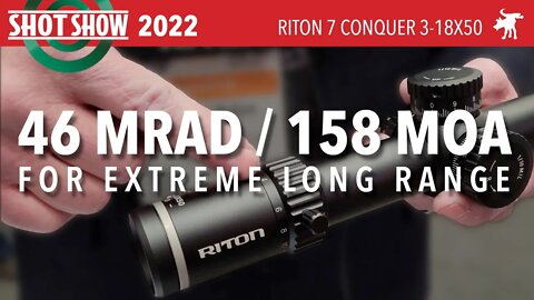 Riton 7 Conquer 3-18x50 ELR: Shot Show 2022