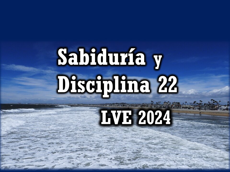 Sabiduría y Disciplina 22 - ¿Podemos cambiar el Apocalipsis? 5