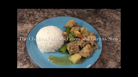 The Chicken,Potatoes,Celery and Carrots Stew 家常炖鸡块/炖鸡块/农家炖鸡肉/ 柴火鸡