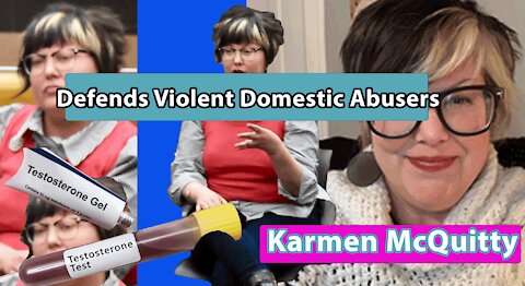 Karmen McQuitty - Defends Violent Domestic Abusers