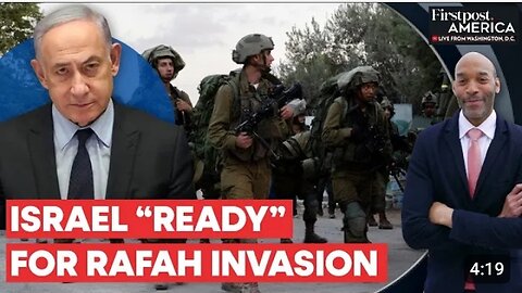 IDF says operational plans for Rafah are complete, Awaiting final Nod