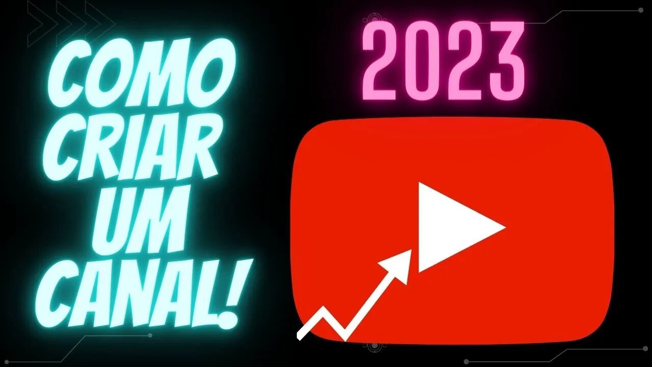 como criar um canal no YouTube 2023