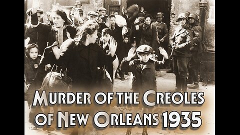 Murder of the Creoles of New Orleans 1935
