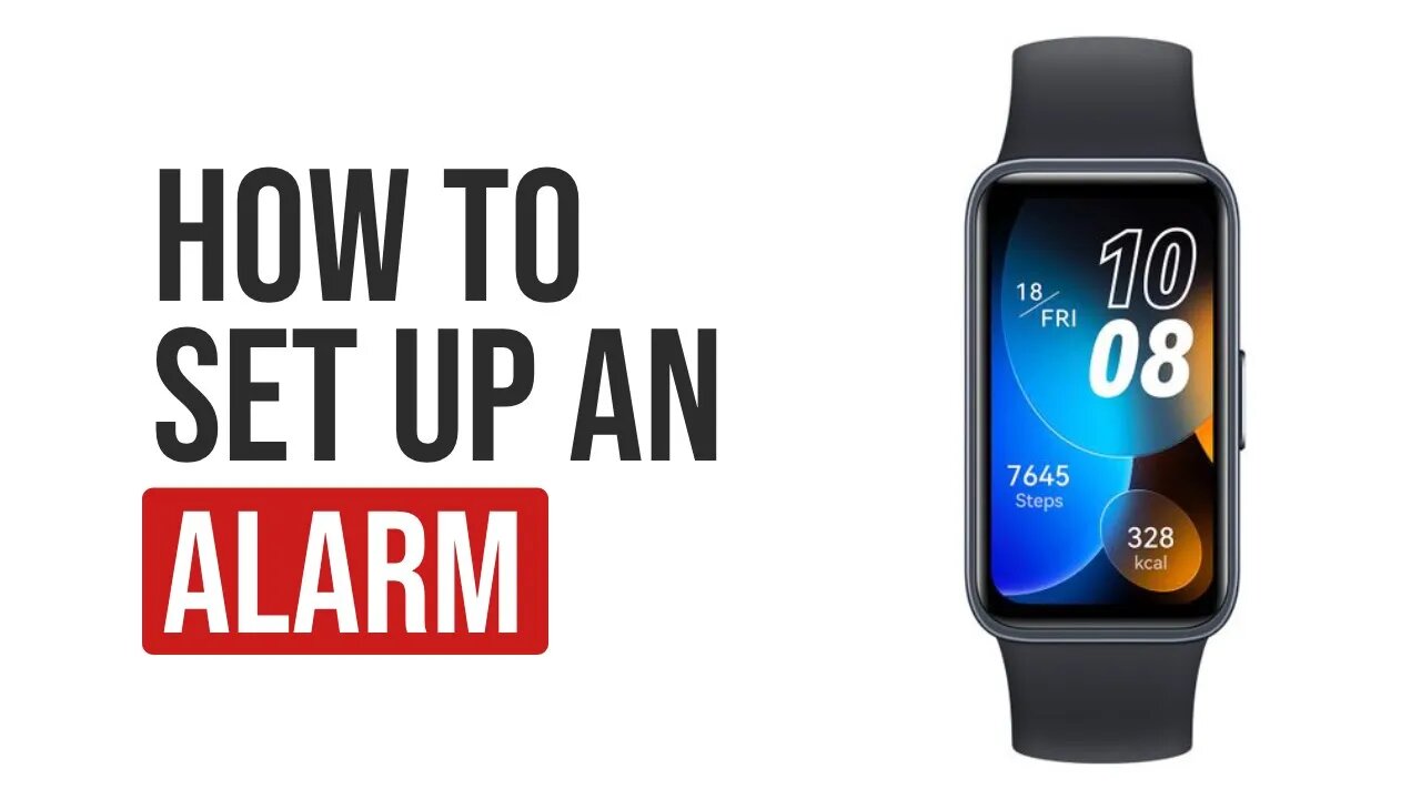 How to Set Up an ALARM with Huawei Band 8