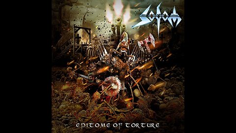 Sodom - Epitome Of Torture