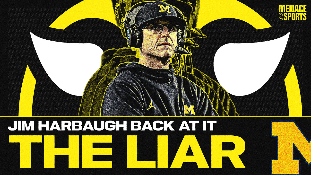 The Jim Harbaugh and Michigan Football Way: Lie, Cheat, and Steal!!!