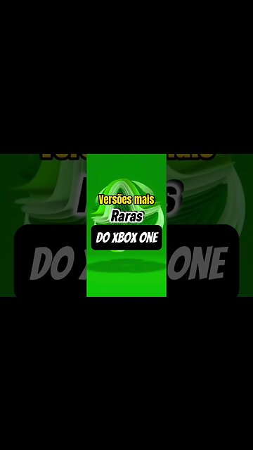Essas são as versões mais raras do Xbox one #shorts