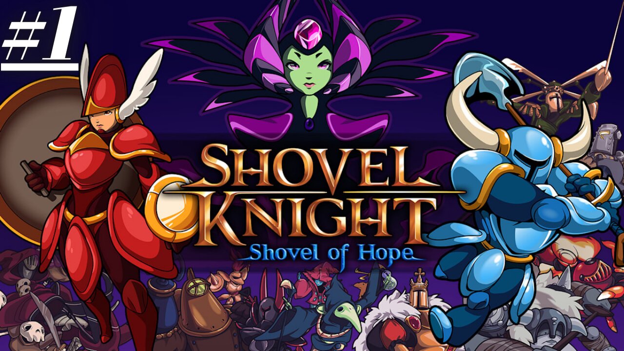 O Grande Cavaleiro da Pá (Shovel Knight: Shovel of Hope) EP:1