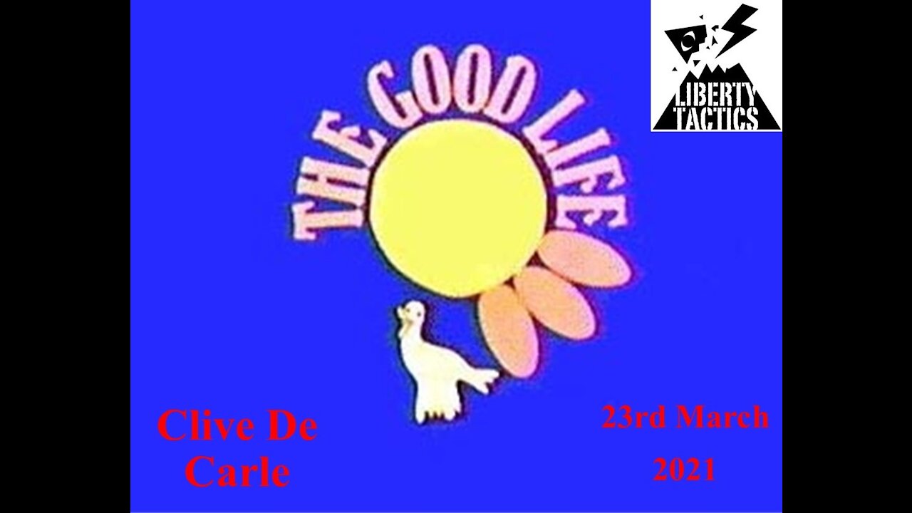 The Good Life Health Show – 1 – Clive De Carle – The Essentials – 23-4-21
