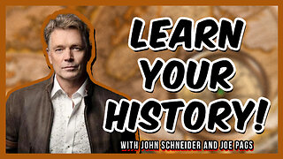 Lesson from John Schneider - Learn Your History or Lose the Country!