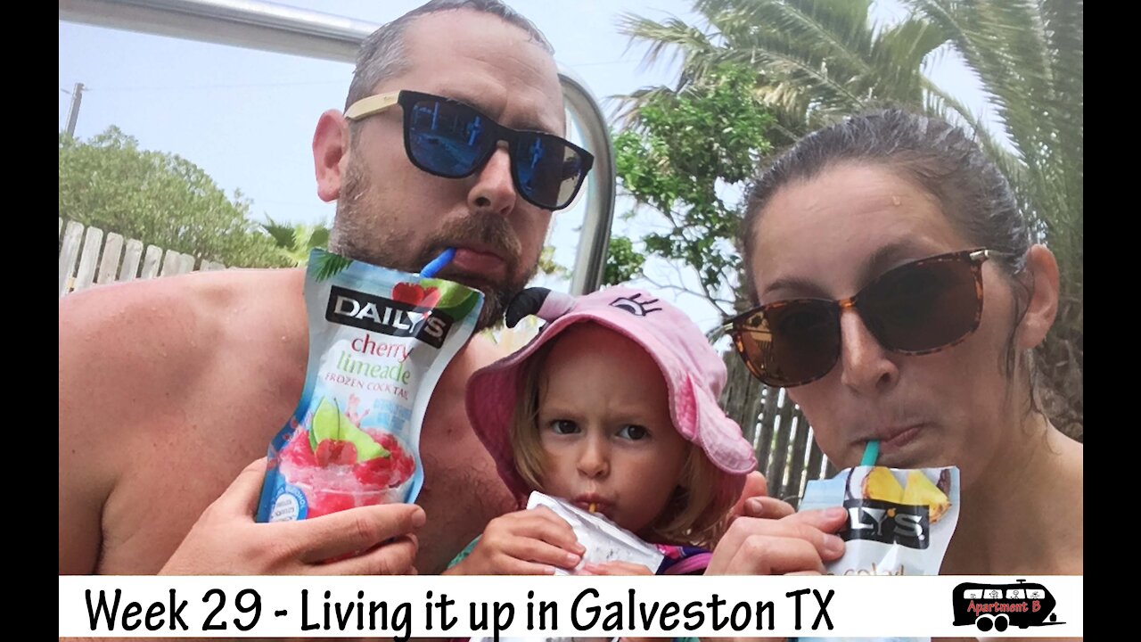 Week 29 - Living it up in Galveston Texas - Full Time RV Family