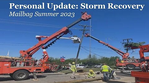 Personal Update: Storm Recovery | Mailbag Summer 2023