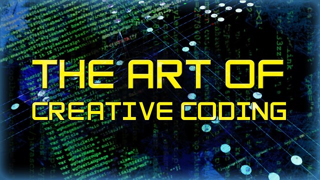 The Art of Creative Coding