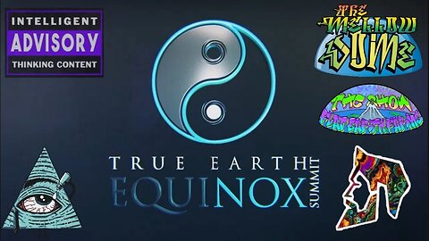 True Earth Equinox Virtual Summit! MellowDome Presentation! @FLATMANX84 @THCshow