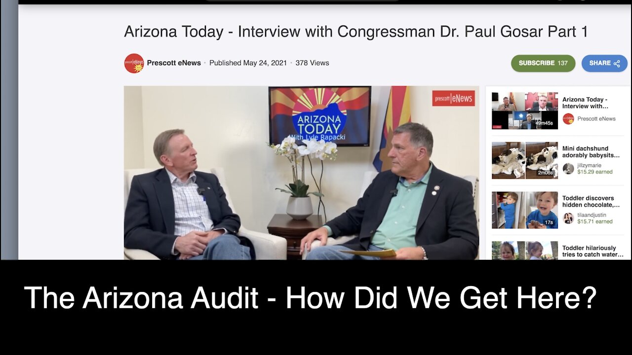 The Arizona Audit - How Did We Get Here? Paul Gosar with Lyle Rapacki