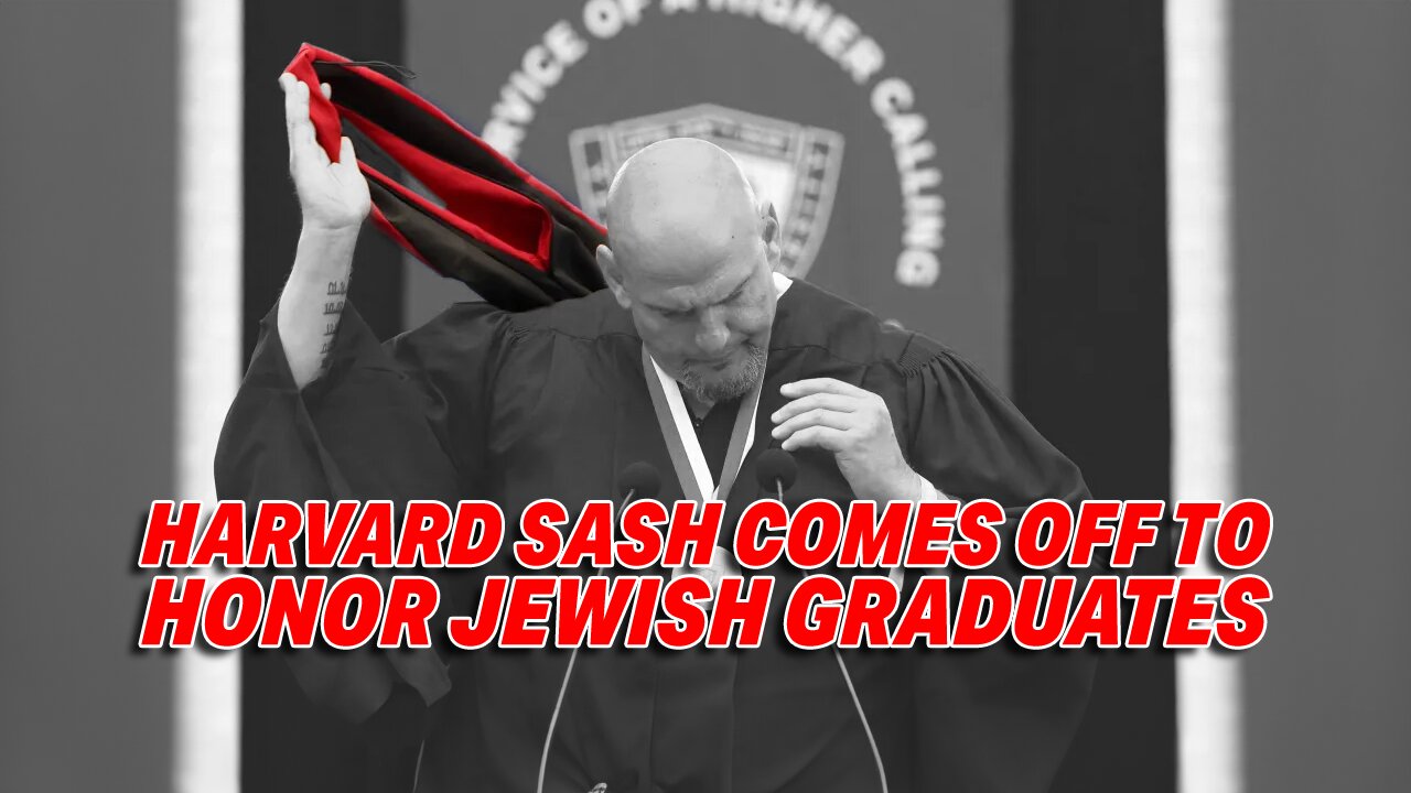 SEN. FETTERMAN'S BOLD COMMENCEMENT GESTURE: HARVARD SASH COMES OFF TO HONOR JEWSH GRADUATES