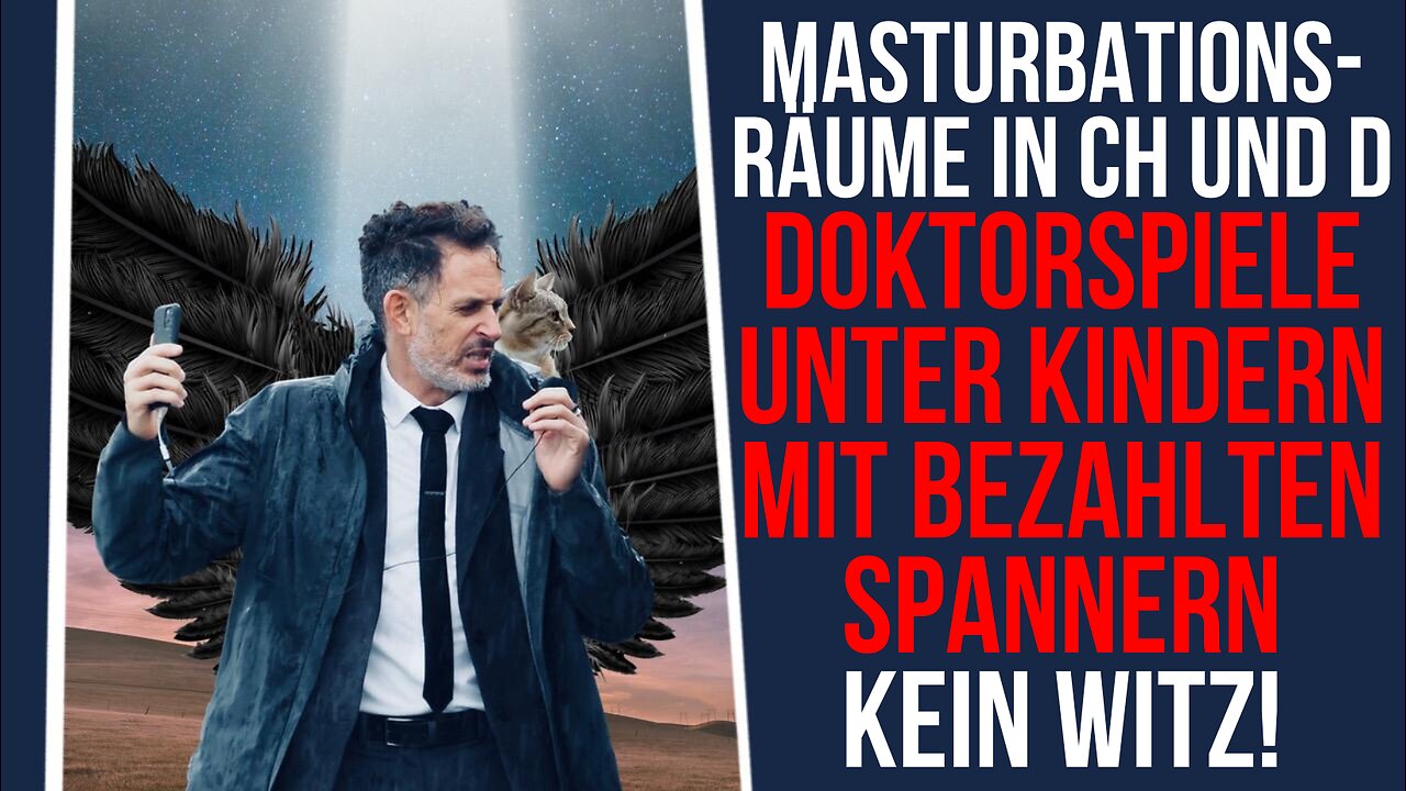 Masturbationsräume in CH und D: Doktorspiele unter Kindern mit bezahlten Spannern. Kein Witz!