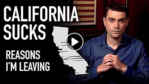 CALIFORNIA SUCKS BY BEN SHAPIRO