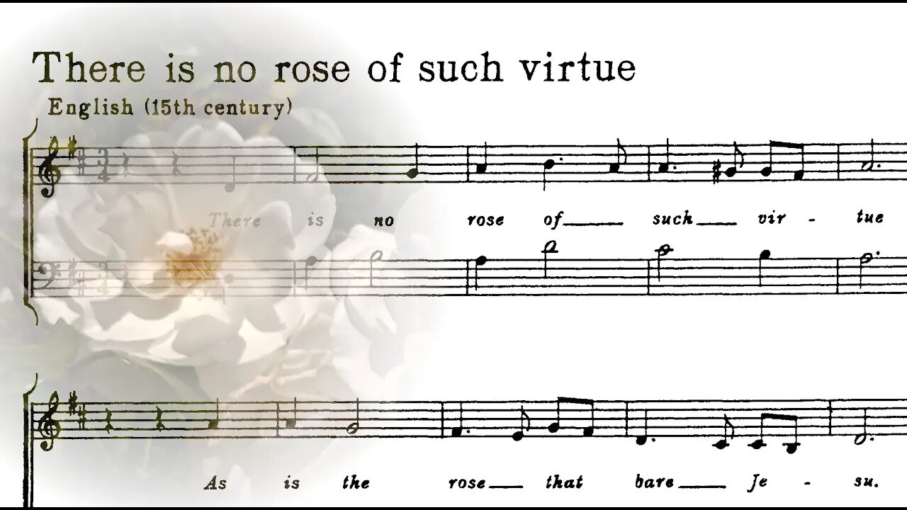 There is no rose of such virtue