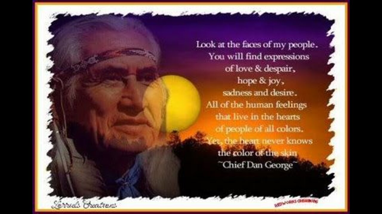 š¤THE WISDOM OF CHIEF DAN GEORGE ~ THE POWER OF LOVEš¤