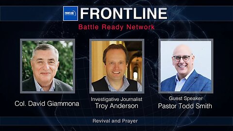 Revival and Prayer with Pastor Todd Smith | Frontline | Prophecy Investigators (#33)