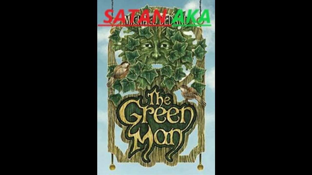 The Green Man, Occult Symbology and the Lamb of God