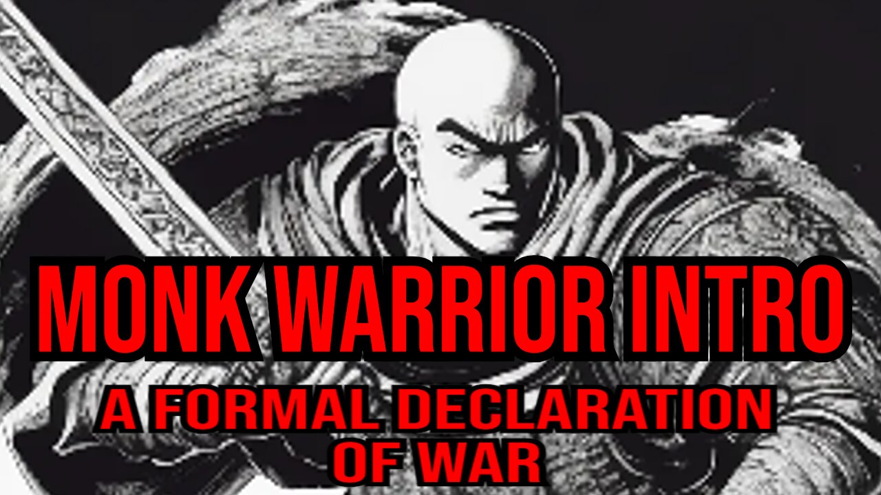 Monk Warrior Intro - Declaring War on the Feminist Dystopia