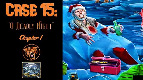 Save the World: Case 15: "O Deadly Night" - Chapter 1