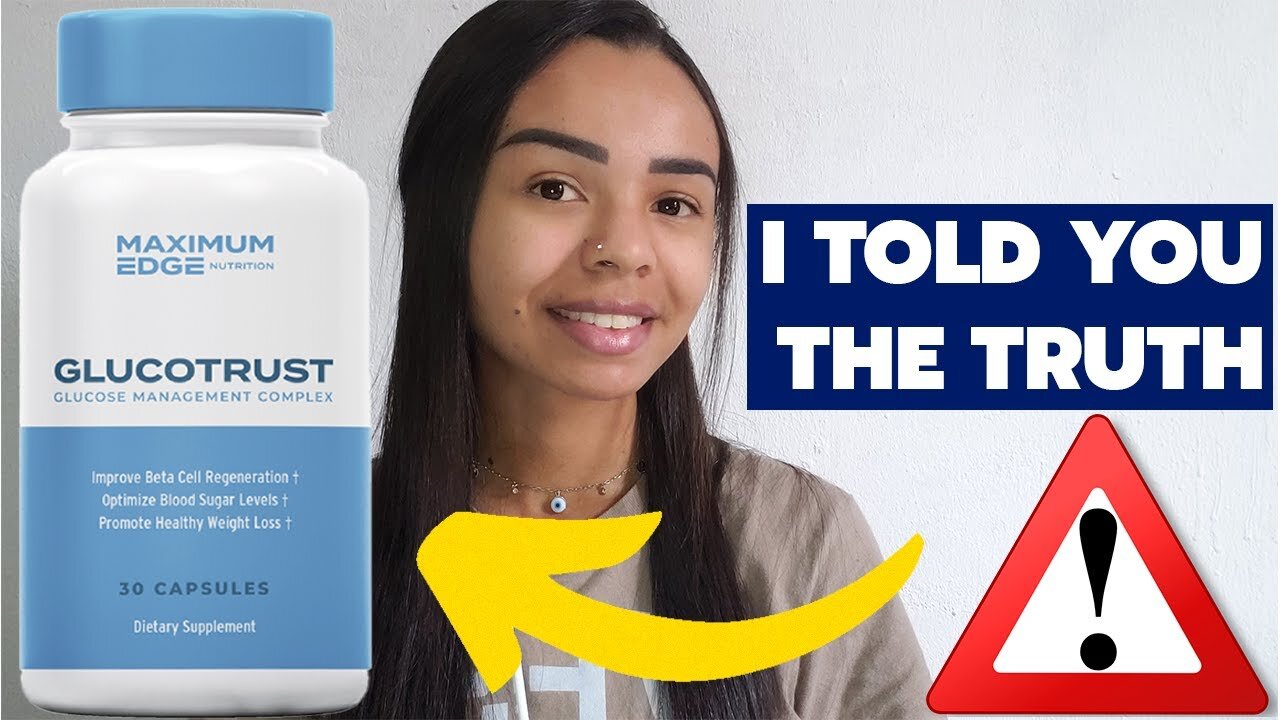 GLUCOTRUST - Glucotrust Reviews - CONSUMER BEWARE! Glucotrust Supplement Reviews - Glucotrust Review