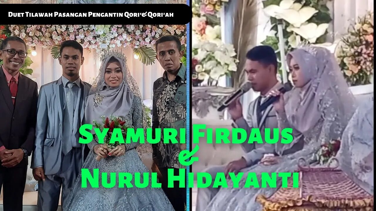 Masya Allah Duet Pasangan Pengantin Qori' Qoriah Syamsuri Firdaus & Nurul Hidayanti