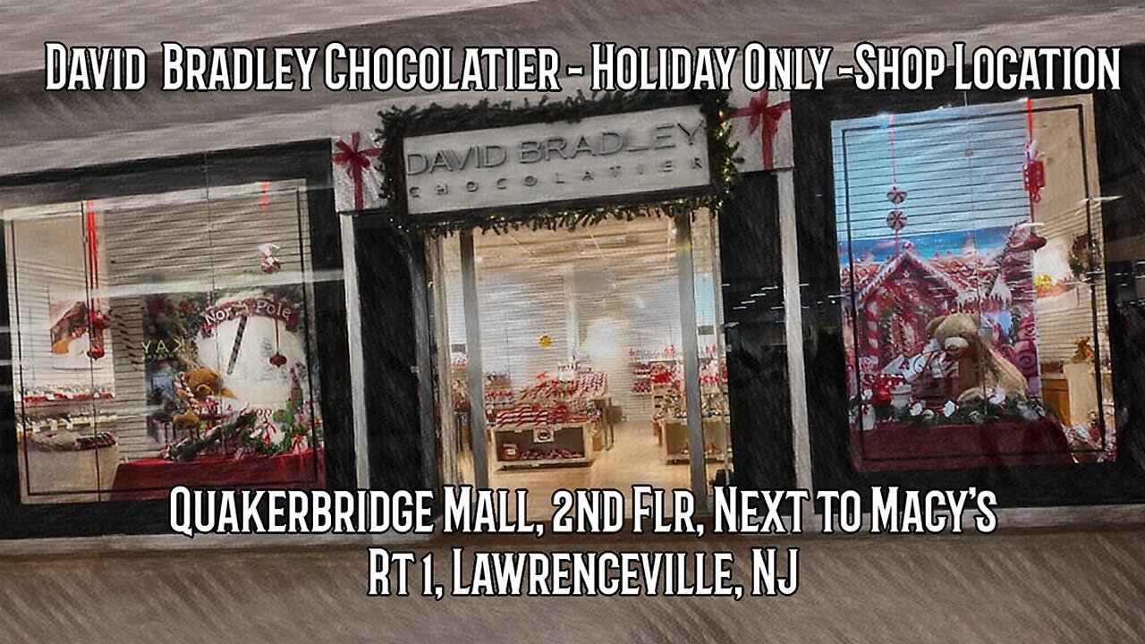 David Bradley Chocolatier - Holiday Shop QB Mall - 4K Store Tour - Merry Christmas!