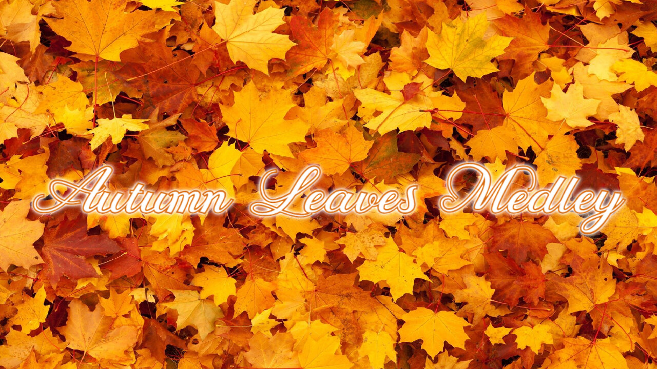 Autumn Leaves Medley - Thomas Walters Music