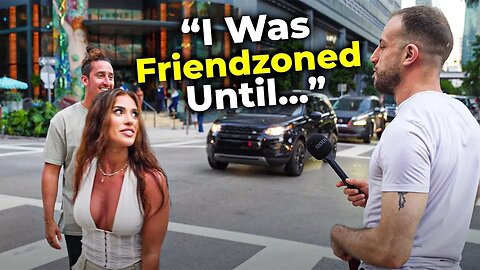 Asking Guys Who Were Friend Zoned How They Got The Girl