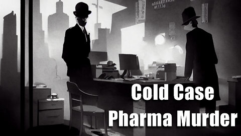 Cold Case Pharma Murder