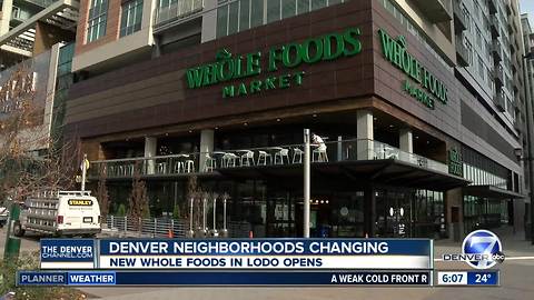 Whole Foods Union Station opens amid fast-paced development in Denver's LoDo neighborhood