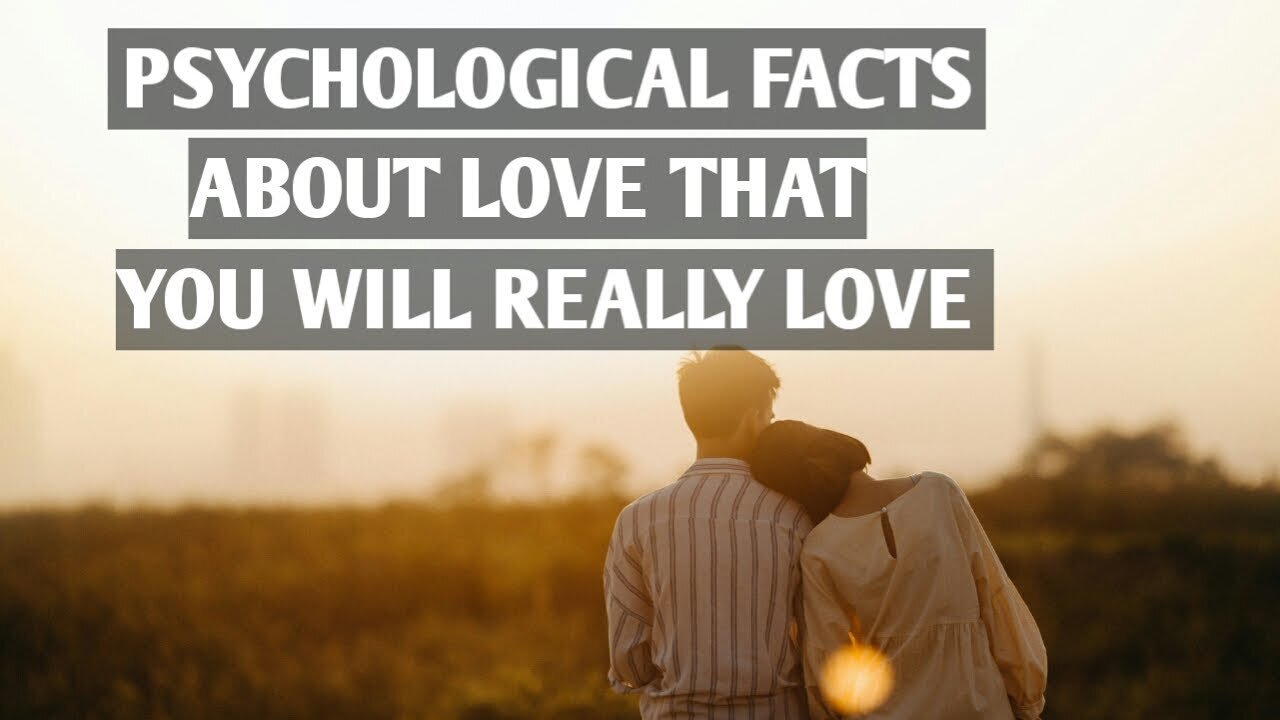 Facts About Love - You Need To Know